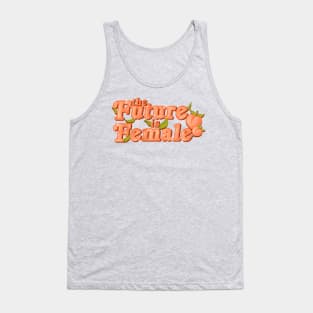 The Future Is Female Tank Top